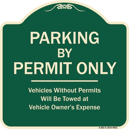 Signmission Designer Series-Parking By Permit Vehicles Without Permits Towed Vehic, 18" x 18", G-1818-9803 A-DES-G-1818-9803